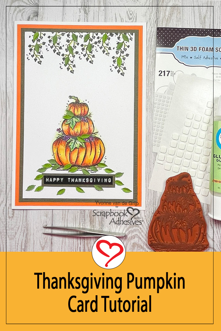 Thanksgiving Pumpkin Card by Yvonne van de Grijp for Scrapbook Adhesives by 3L Pinterest