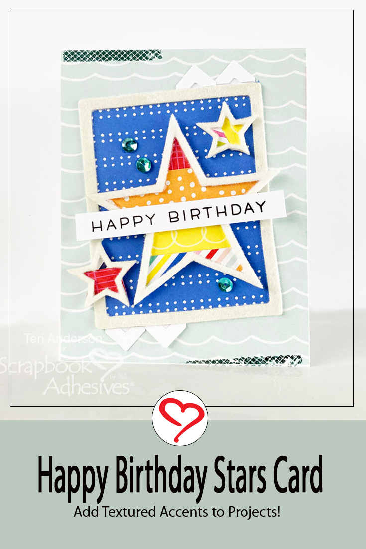 Happy Birthday Stars Card by Teri Anderson for Scrapbook Adhesives by 3L Pinterest