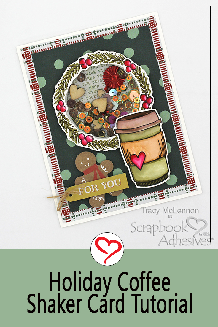 Holiday Coffee Shaker Card by Tracy McLennon for Scrapbook Adhesives by 3L Pinterest 