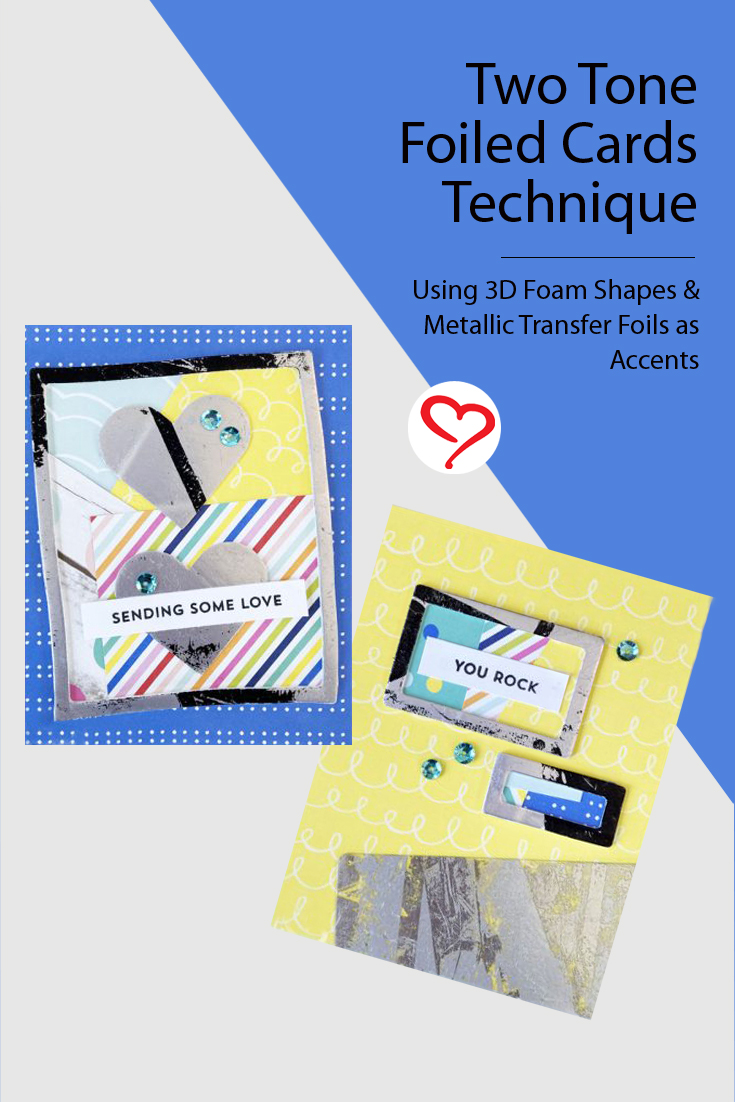 Two Tone Foil Cards by Teri Anderson for Scrapbook Adhesives by 3L Pinterest