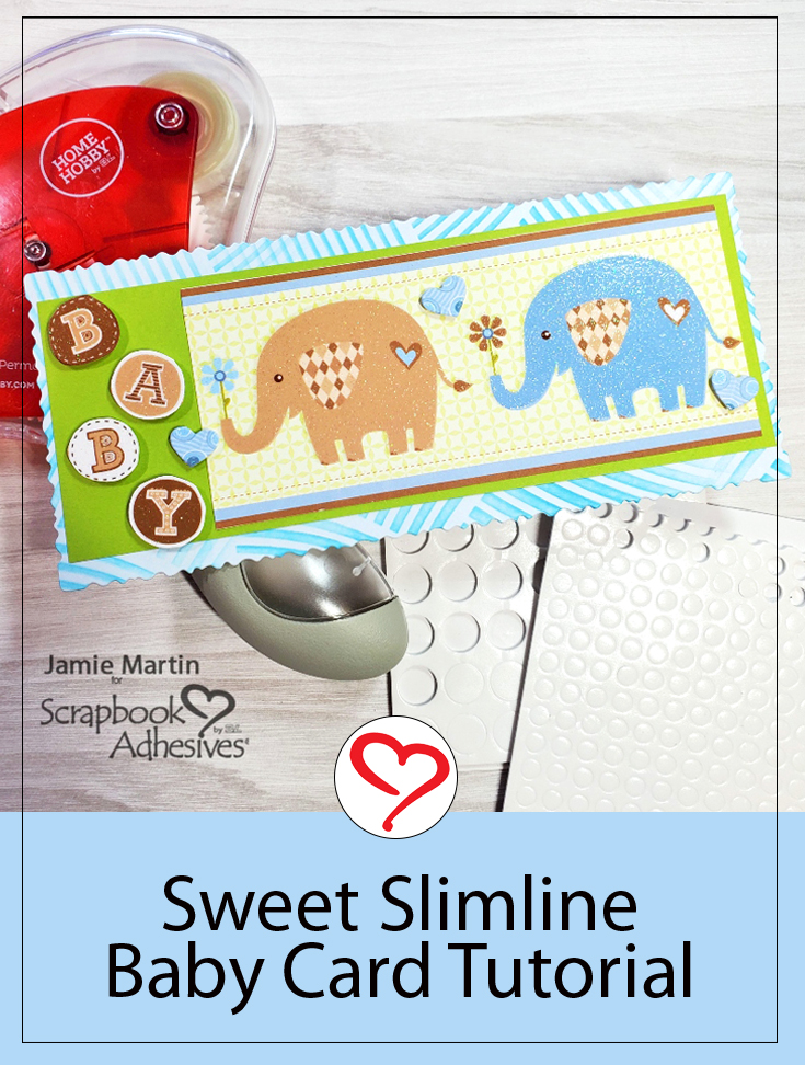 Sweet Slimline Baby Card by Jamie Martin for Scrapbook Adhesives by 3L Pinterest 