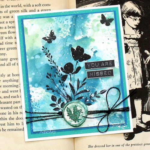 You Are Missed Card by Connie Mercer for Scrapbook Adhesives by 3L 