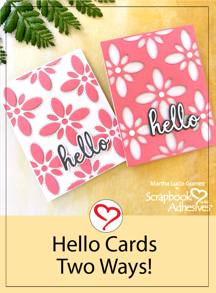 Hello Card Two Ways by Martha Lucia Gomez for Scrapbook Adhesives by 3L Pinterest