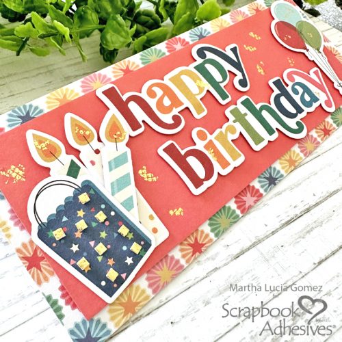 Slimline Happy Birthday Card by Martha Lucia Gomez for Scrapbook Adhesives by 3L 
