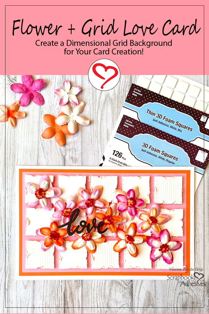Flower + Grid Love Card by Yvonne van de Grjip for Scrapbook Adhesives by 3L Pinterest 