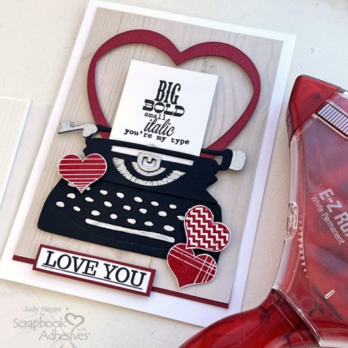You're My Type Card by Judy Hayes for Scrapbook Adhesives by 3L 