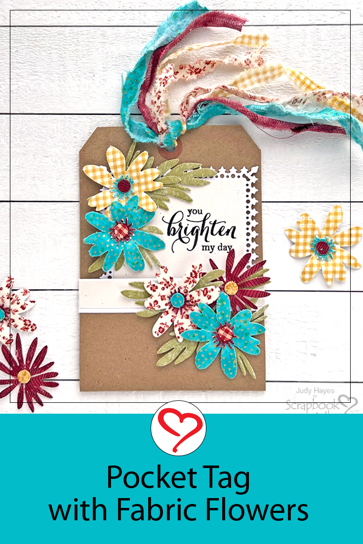 Pocket Tag with Fabric Flowers by Judy Hayes for Scrapbook Adhesives by 3L Pinterest 