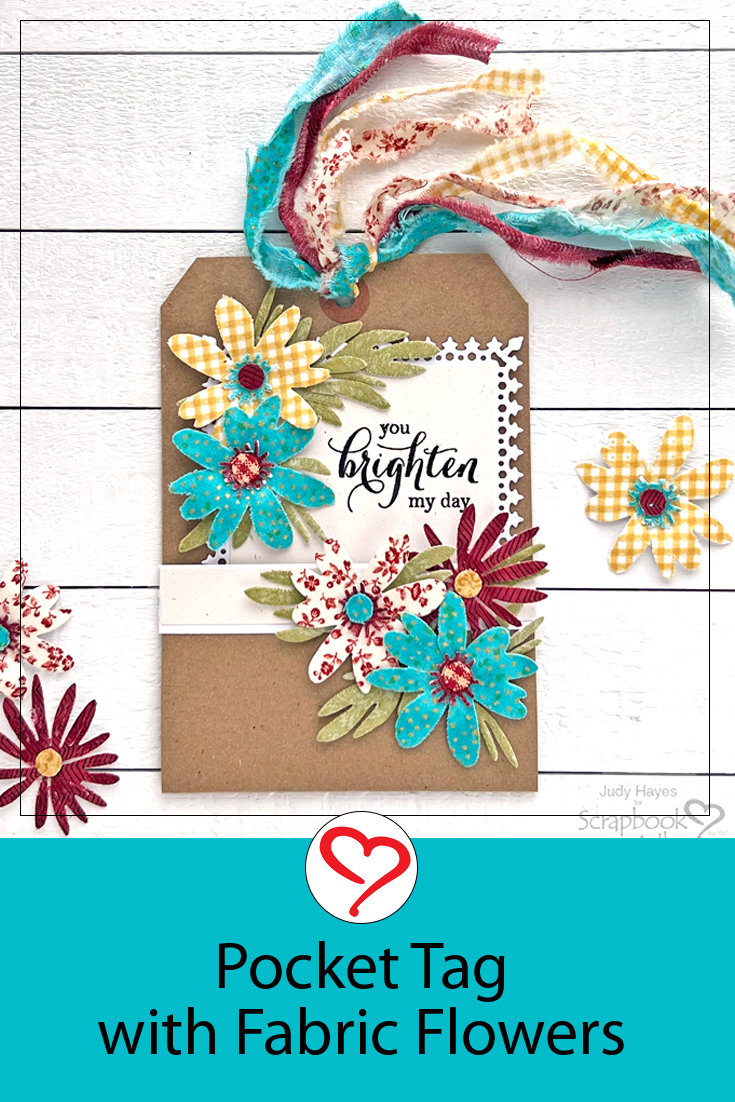 Pocket Tag with Fabric Flowers by Judy Hayes for Scrapbook Adhesives by 3L Pinterest