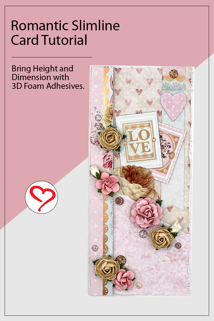 Romantic Slimline Card With Dimension by Tracy McLennon for Scrapbook Adhesives by 3L Pinterest