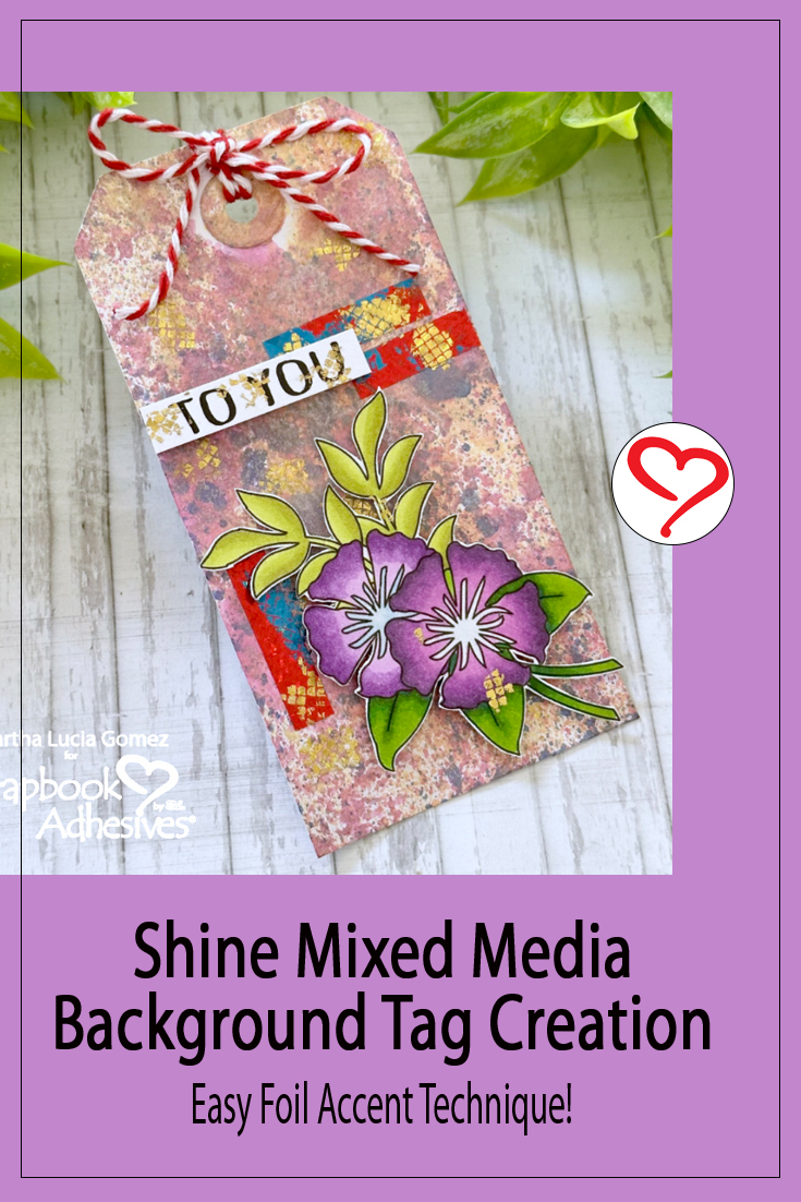 Shine Mixed Media Tag by Martha Lucia Gomez for Scrapbook Adhesives by 3L Pinterest 