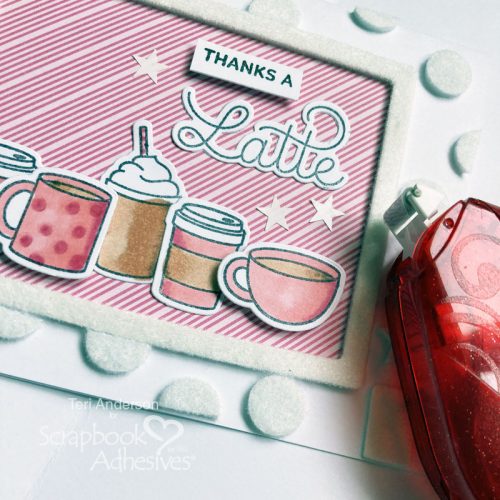 Thanks A Latte Card by Teri Anderson for Scrapbook Adhesives by 3L