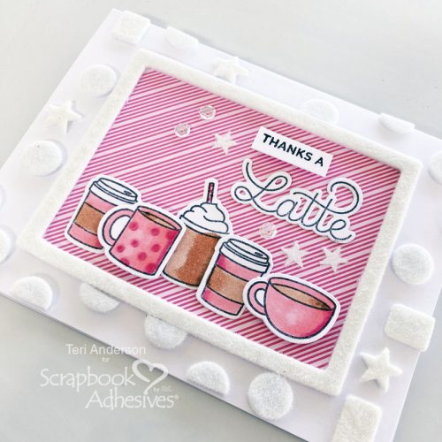 Thanks A Latte Card by Teri Anderson for Scrapbook Adhesives by 3L 