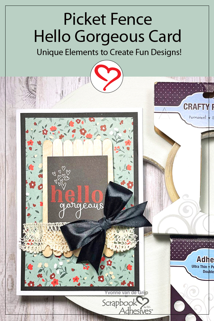 Picket Fence Hello Gorgeous Card by Yvonne van de Grijp for Scrapbook Adhesives by 3L Pinterest 