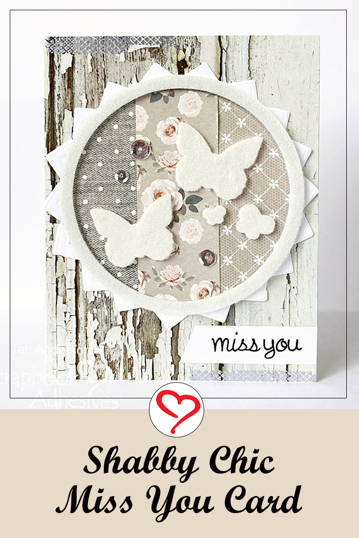 Shabby Chic Miss You Card by Teri Anderson for Scrapbook Adhesives by 3L Pinterest 