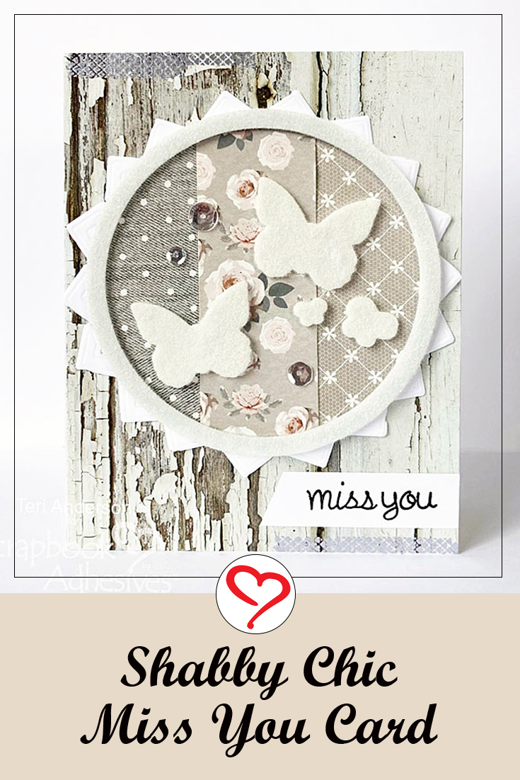 Shabby Chic Miss You Card by Teri Anderson for Scrapbook Adhesives by 3L Pinterest
