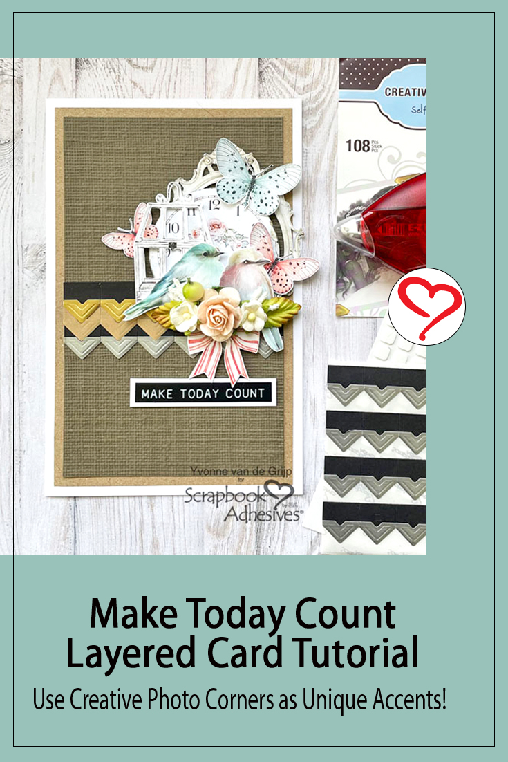 Make Today Count Layered Card by Yvonne van de Grijp for Scrapbook Adhesives by 3L Pinterest 