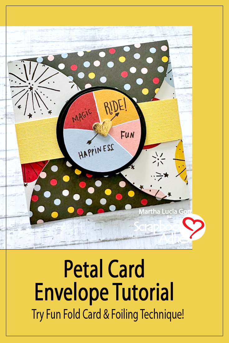 Petal Card Envelope by Martha Lucia Gomez for Scrapbook Adhesives by 3L Pinterest 