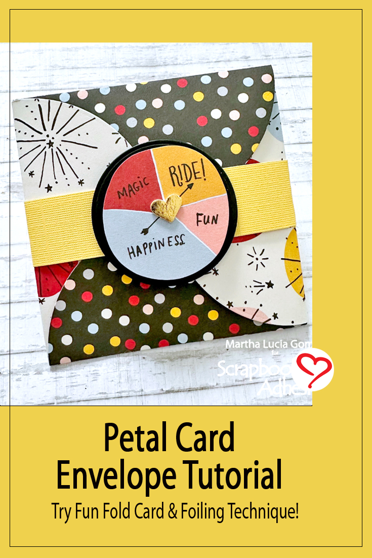 Petal Card Envelope by Martha Lucia Gomez for Scrapbook Adhesives by 3L Pinterest