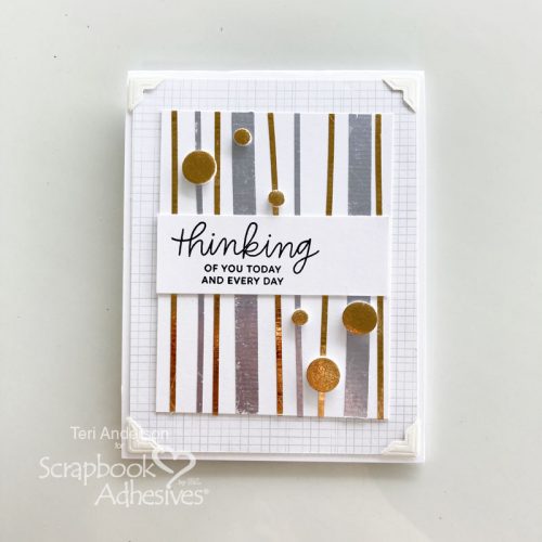 Thinking of You Foiled Stripes Cards by Teri Anderson for Scrapbook Adhesives by 3L 