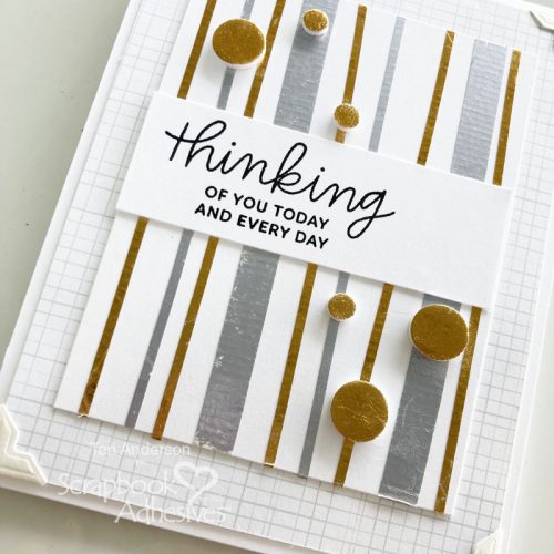 Thinking of You Foiled Stripes Cards by Teri Anderson for Scrapbook Adhesives by 3L