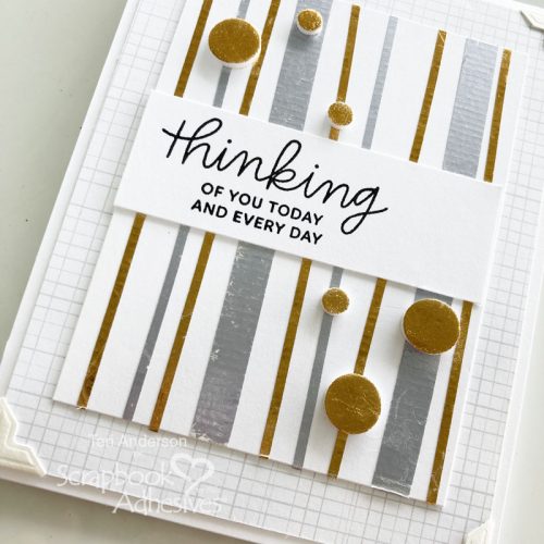 Thinking of You Foiled Stripes Cards by Teri Anderson for Scrapbook Adhesives by 3L 