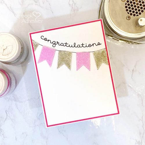 Sparkling Banner Congratulations Card by Jennifer Ingle for Scrapbook Adhesives by 3L 
