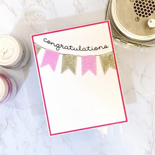 Sparkling Banner Congratulations Card by Jennifer Ingle for Scrapbook Adhesives by 3L