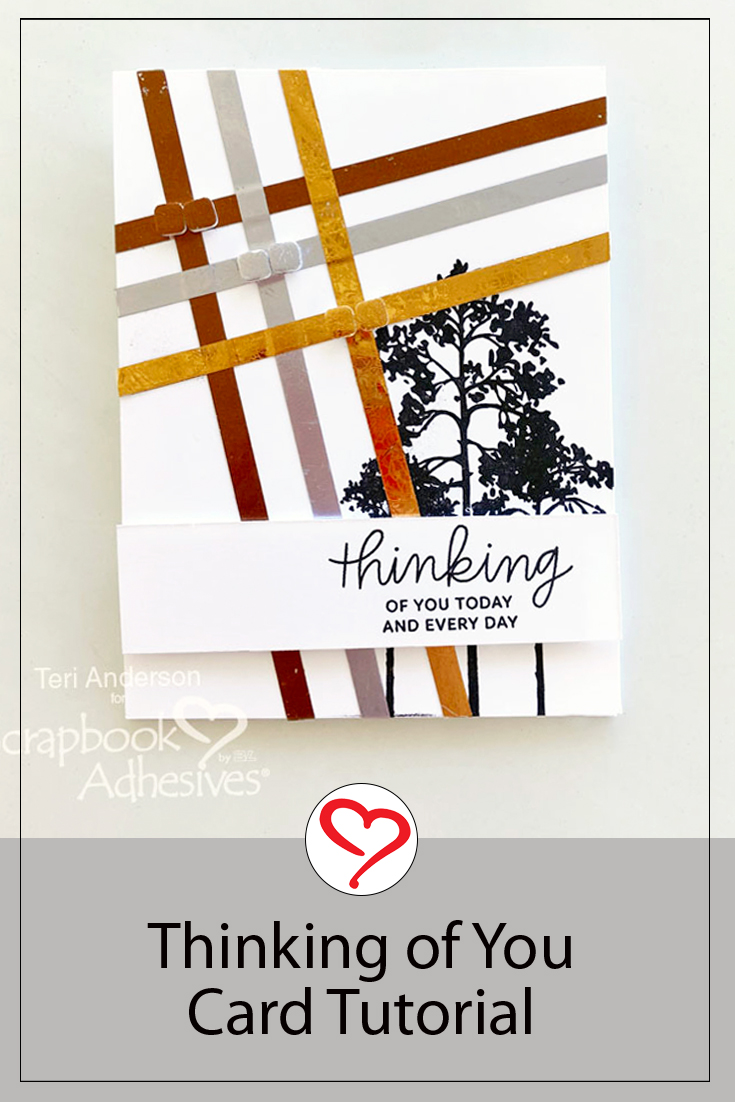 Thinking of You Card Tutorial by Teri Anderson for Scrapbook Adhesives by 3L Pinterest