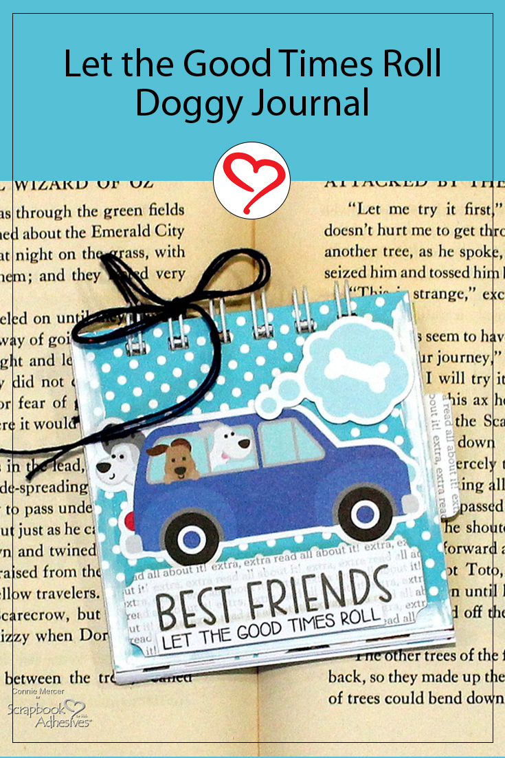 Let the Good Times Roll Doggy Journal by Connie Mercer for Scrapbook Adhesives by 3L Pinterest