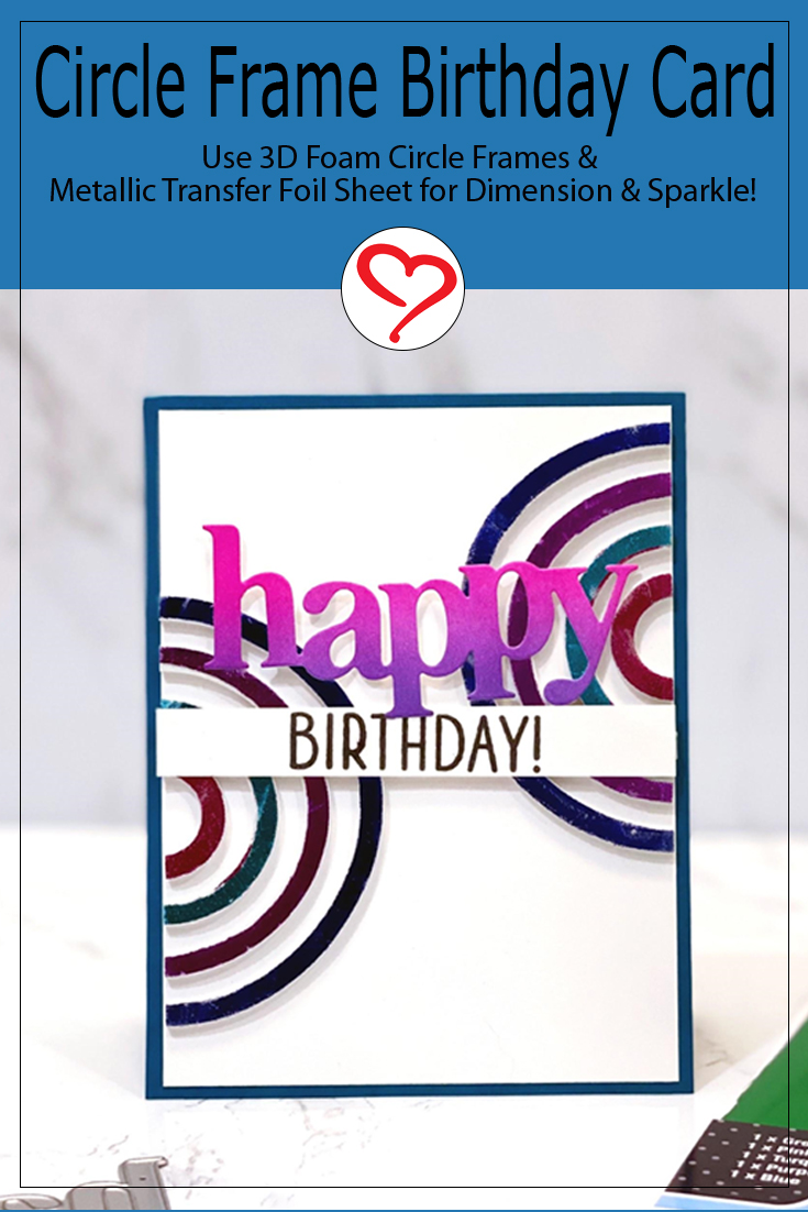Circle Frame Birthday Card by Jennifer Ingle for Scrapbook Adhesives by 3L Pinterest
