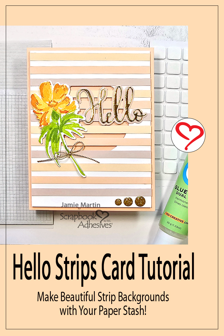 Hello Strips Card by Jamie Martin for Scrapbook Adhesives by 3L Pinterest