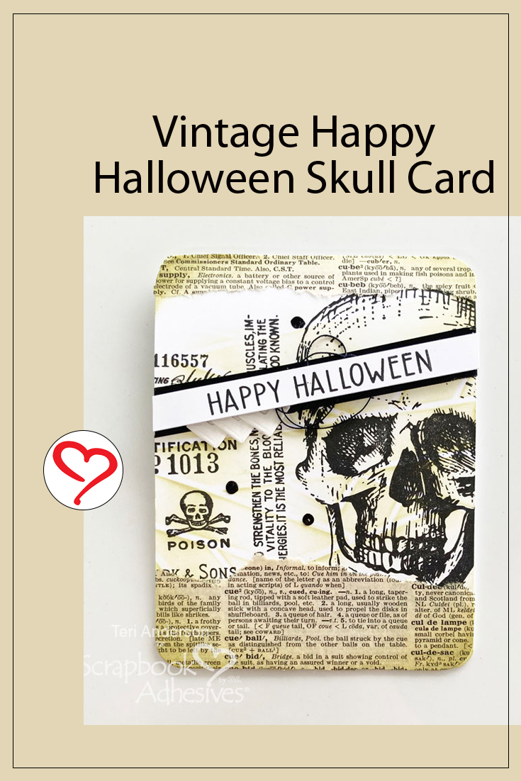 Vintage Happy Halloween Skull Card by Teri Anderson for Scrapbook Adhesives by 3L Blog Pinterest