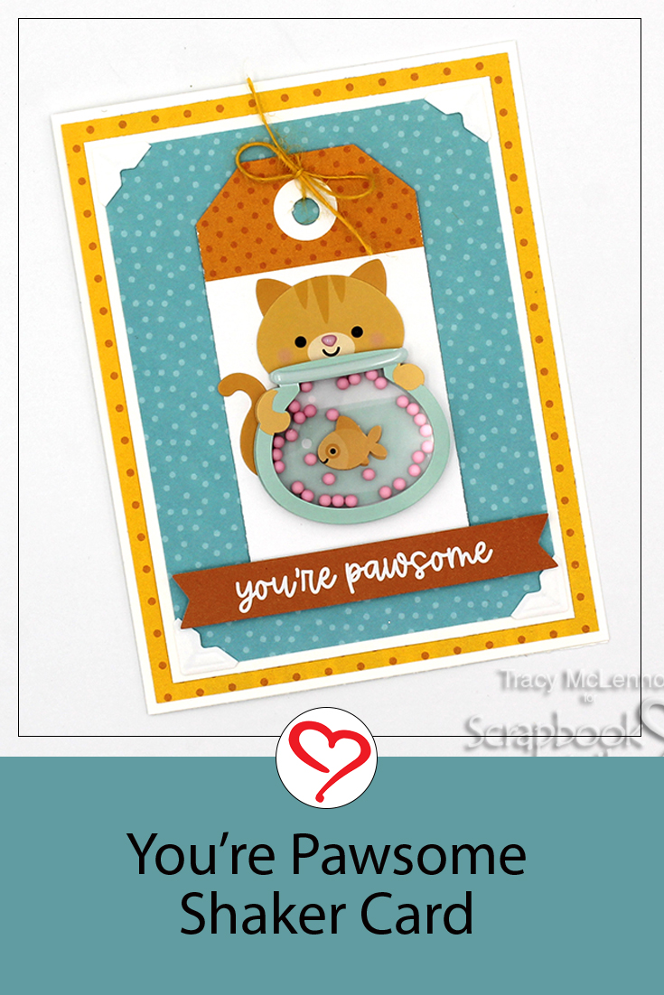 You're Pawsome Simple Shaker Card by Tracy McLennon for Scrapbook Adhesives by 3L Pinterest 