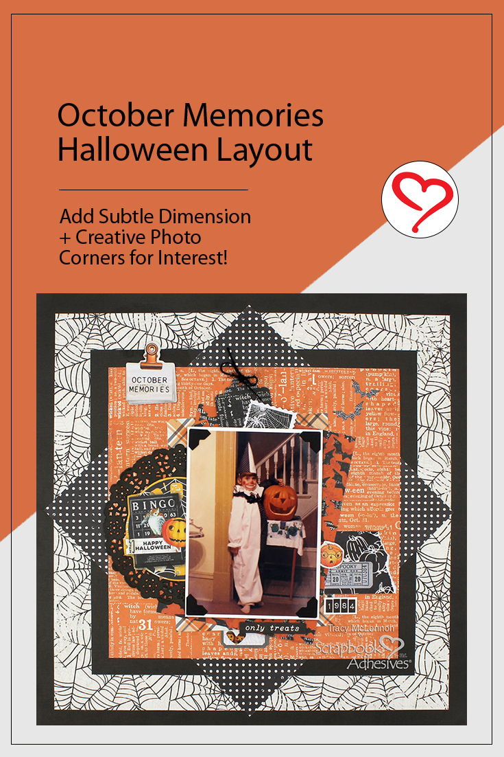 October Memories Halloween Layout by Tracy McLennon for Scrapbook Adhesives by 3L Pinterest 