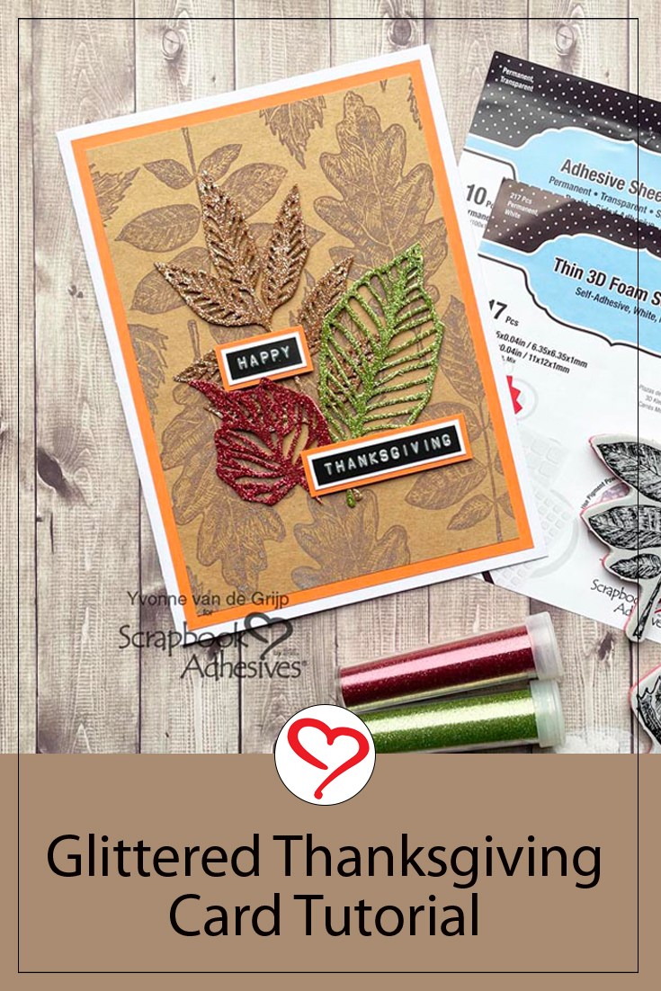 Glittered Thanksgiving Card by Yvonne van de Grijp for Scrapbook Adhesives by 3L Pinterest 