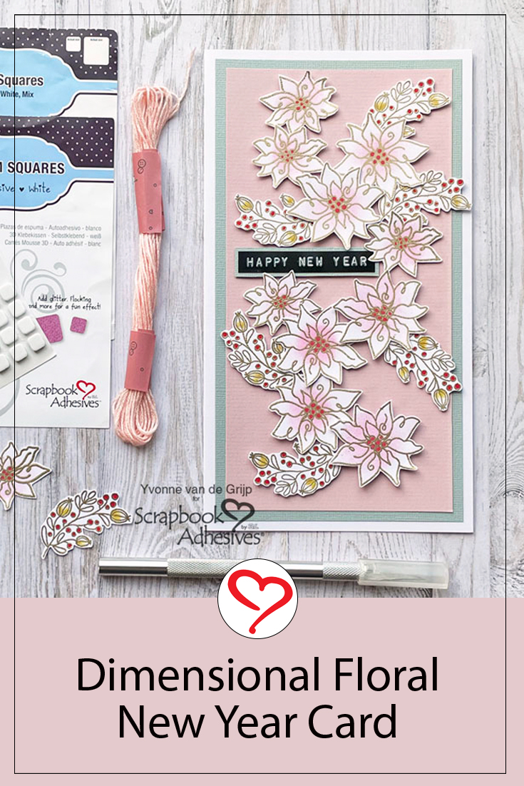 Dimensional Floral New Year Card by Yvonne van de Grijp for Scrapbook Adhesives by 3L Pinterest 