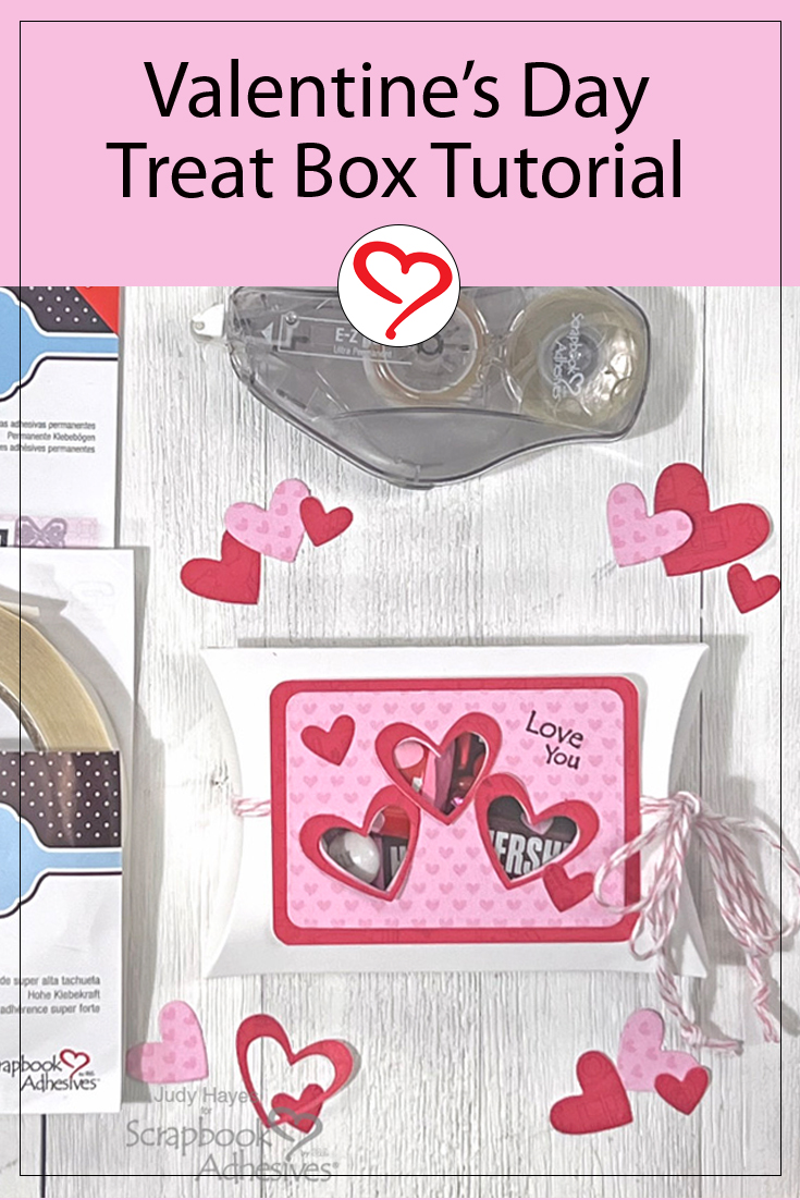 Valentine’s Day Treat Box by Judy Hayes for Scrapbook Adhesives by 3L Pinterest 