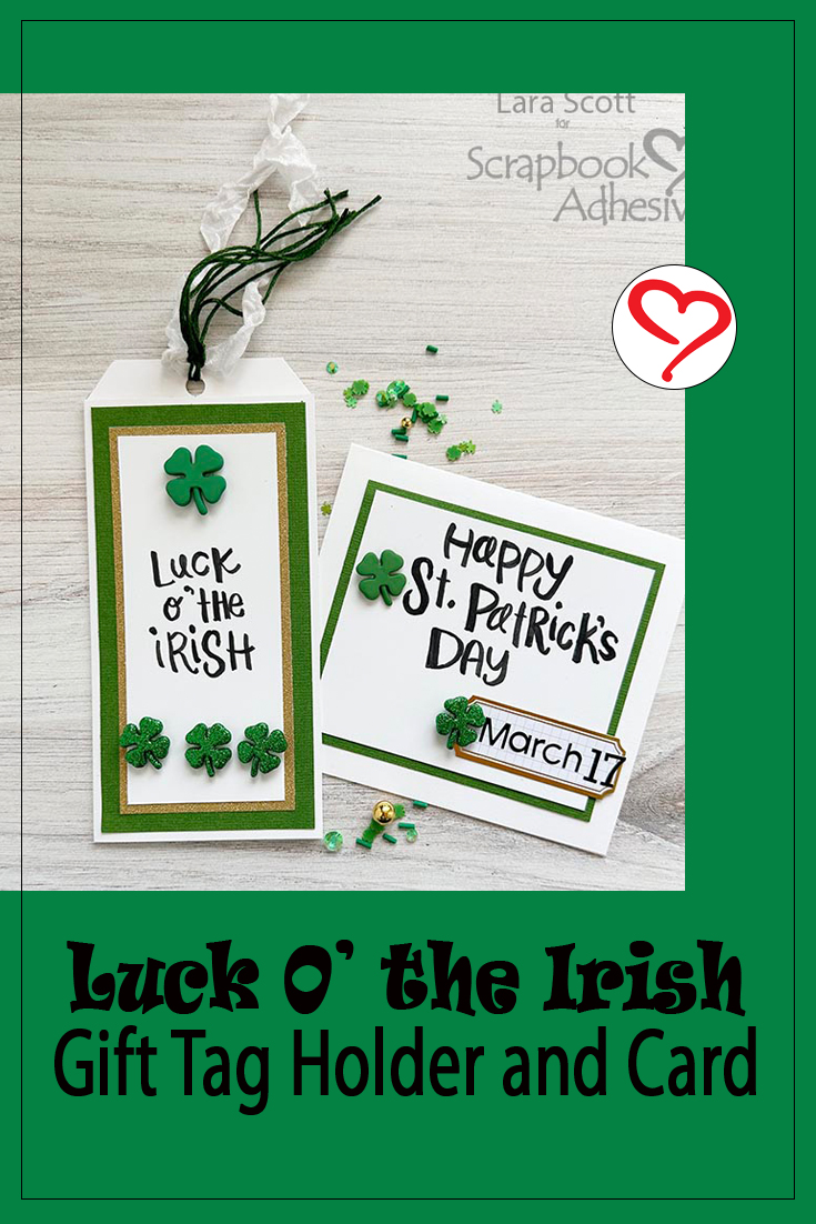 Luck o' the Irish Gift Tag by Lara Scott for Scrapbook Adhesives by 3L Pinterest 