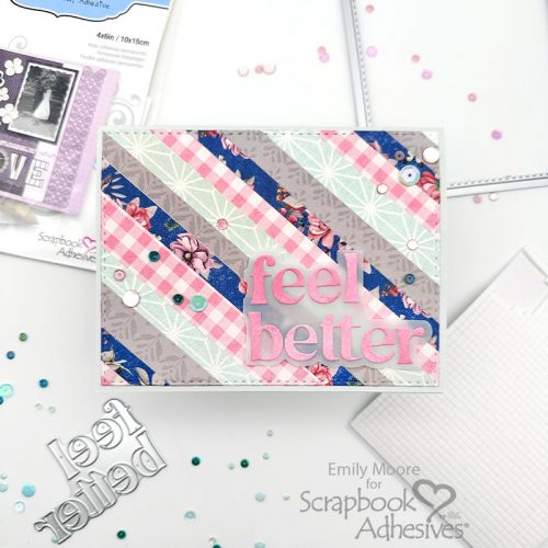 Feel Better Card: Adhesive Sheets Two Ways by Emily Moore for Scrapbook Adhesives by 3L 