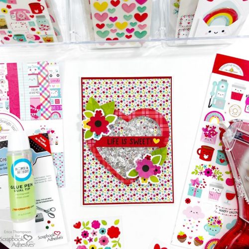 Life is Sweet Valentine Shaker Card by Erica Thompson for Scrapbook Adhesives by 3L 