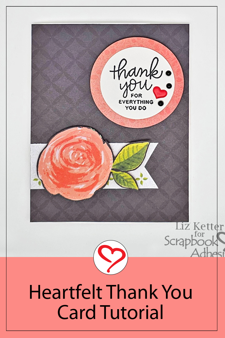 Heartfelt Thank You Note by Liz Ketter for Scrapbook Adhesives by 3L Pinterest 