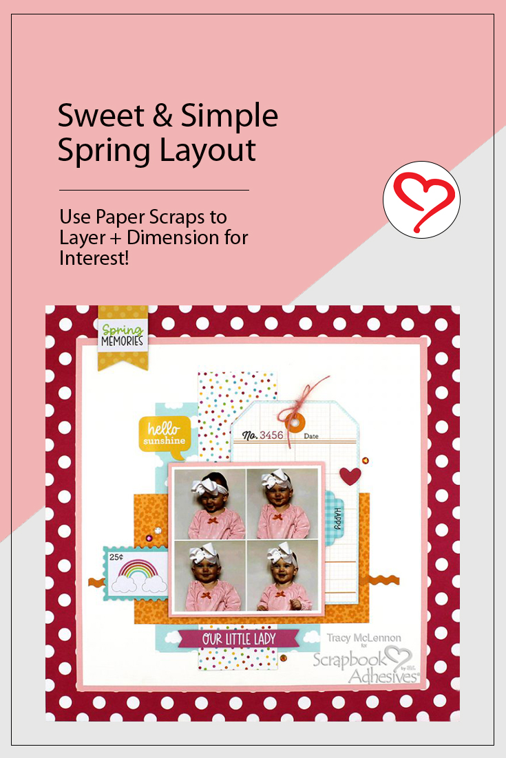 Sweet Spring Layout by Tracy McLennon for Scrapbook Adhesives by 3L Pinterest 