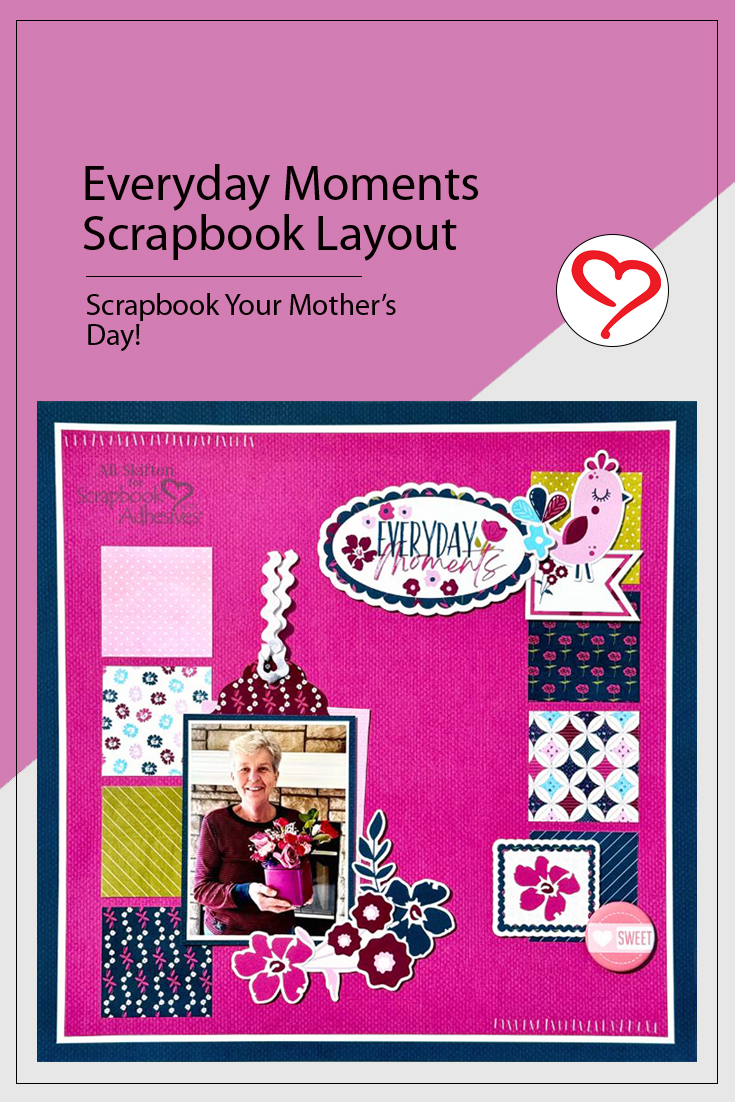 Everyday Moments Layout by Ali Skifton for Scrapbook Adhesives by 3L Pinterest