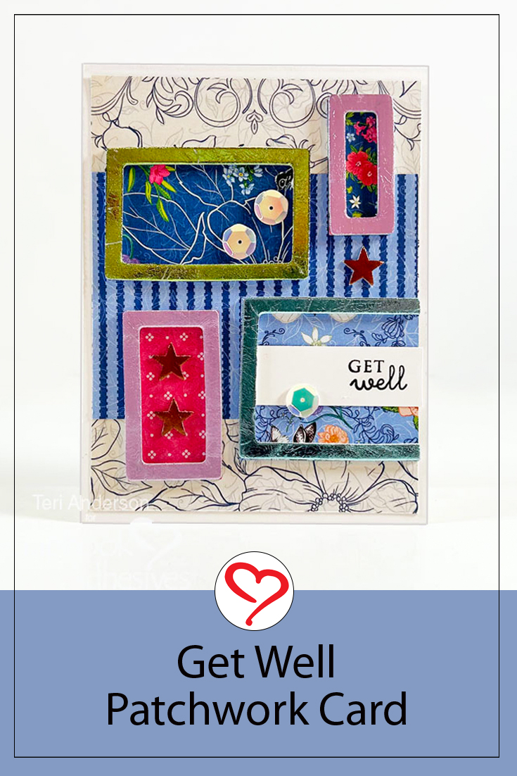 Get Well Patchwork Card by Teri Anderson for Scrapbook Adhesives by 3L Pinterest