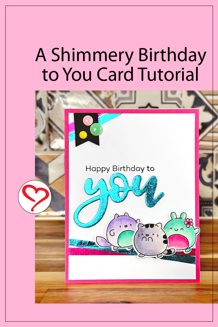 A Shimmery Birthday to You Card by Jennifer Ingle for Scrapbook Adhesives by 3L Pinterest