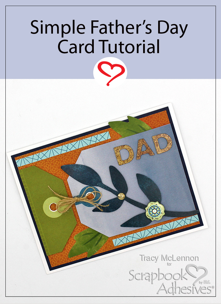 Simple Father's Day Card by Tracy McLennon for Scrapbook Adhesives by 3L