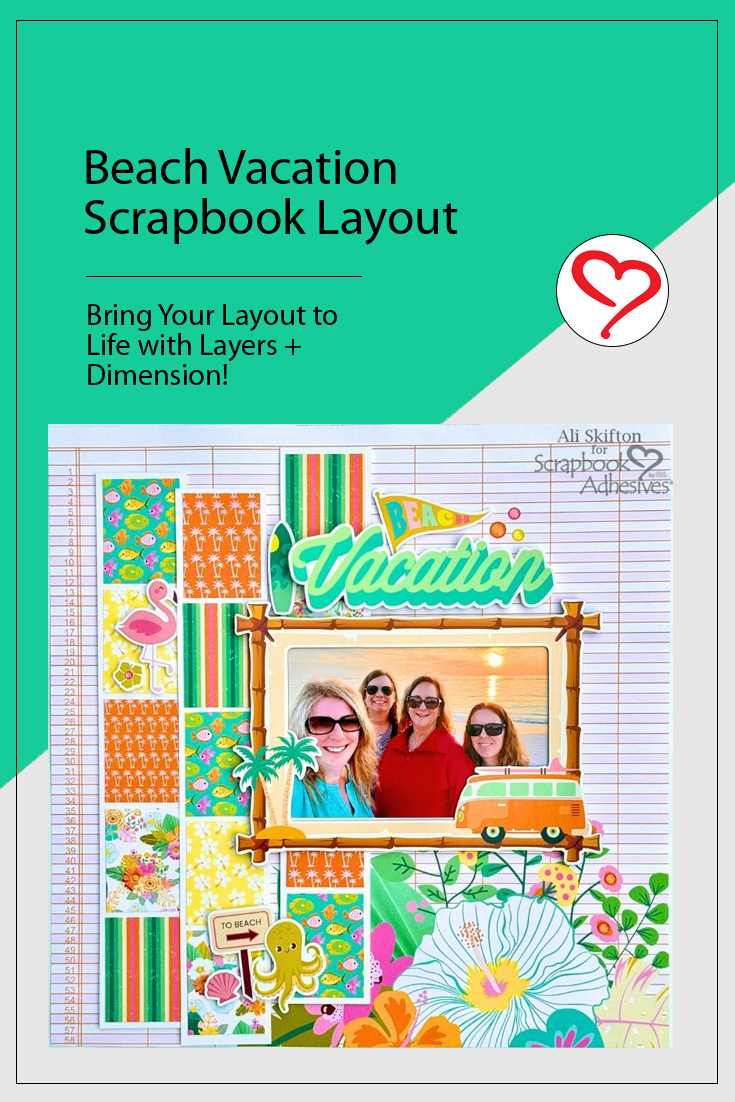 Beach Vacation Scrapbook Layout by Ali Skifton for Scrapbook Adhesives by 3L Pinterest