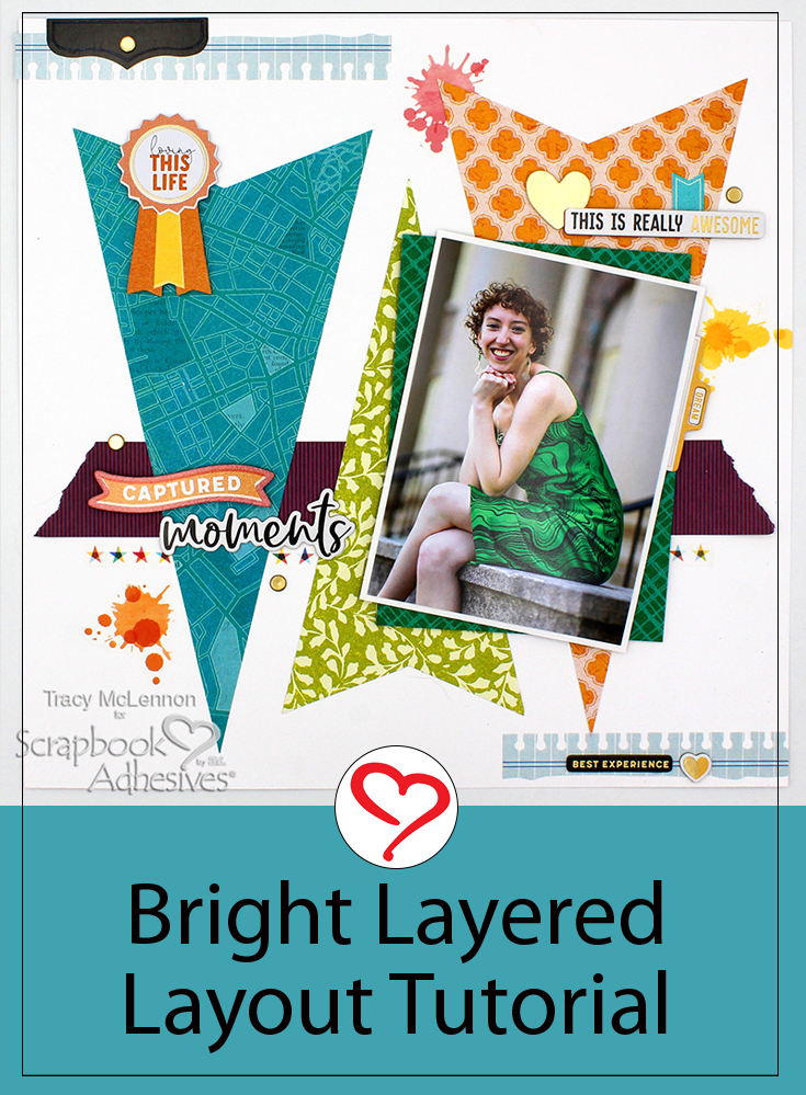 Bright Layered Layout by Tracy McLennon for Scrapbook Adhesives by 3L Pinterest