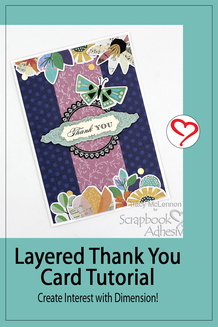 Layered Thank You Card by Tracy McLennon for Scrapbook Adhesives by 3L Pinterest