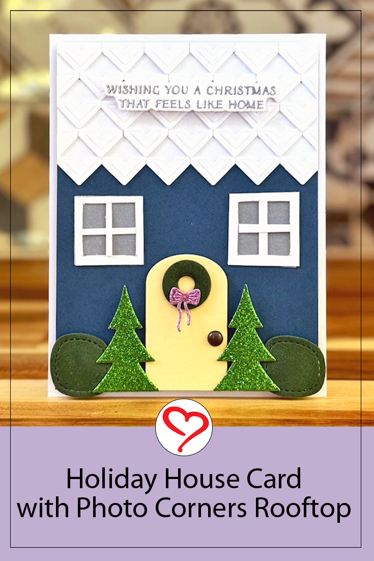 Holiday House Card with Photo Corner Rooftop by Jennifer Ingle for Scrapbook Adhesives by 3L Pinterest 